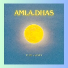 AMLA.DHAS Flips & Mixes