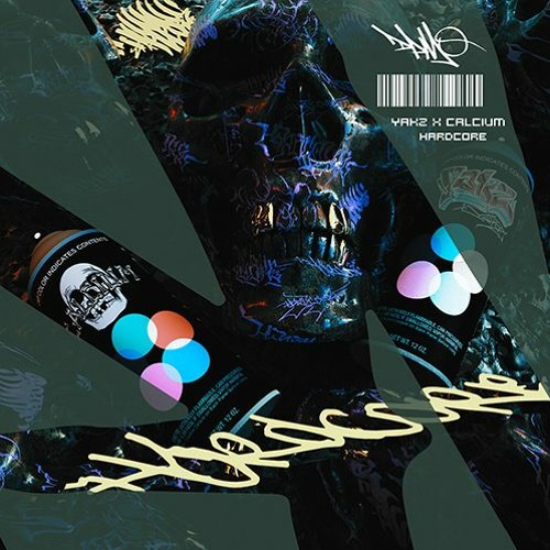 Yakz x Calcium - Hardcore