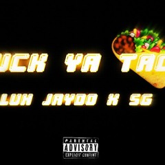 L4Krazyyy x SG - Duck Ya Taco (Prod.RaeSam)