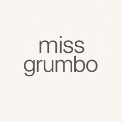 Miss Grumbo