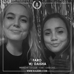 Balamii Radio w/ Faro & Daisha - 17/12/20