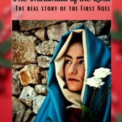 download PDF 💙 The Handmaid of The Lord: The real story of the First Noel by  Danica