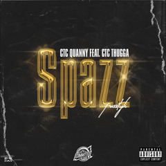 Spazz Freestyle (feat. CTC Thugga)