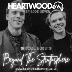 Beyond The Struttosphere : Episode 7 : Heartwood FM