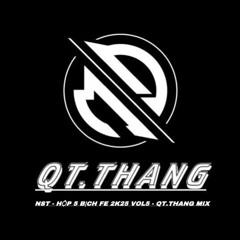 NST - HỘP 5 BỊCH FE 2K25 VOL5 - QT.THANG MIX