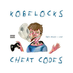 Kobelocks - Cheat Codes (mygod + luna)