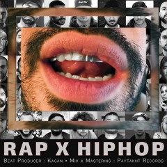 Rap X HipHop [Prod. Kagan]