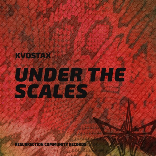 Kvostax - Under The Scales (Original Mix)