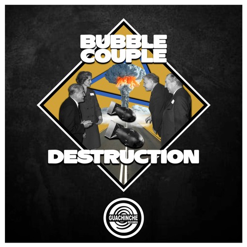 Bubble Couple - Destruction "GUA064"