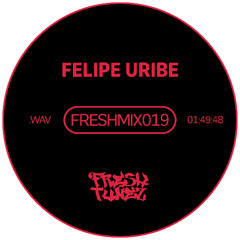 FRESHMIX019 - FELIPE URIBE