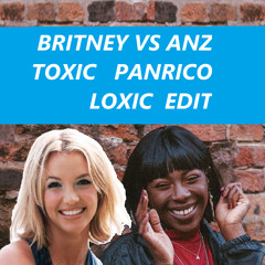 Britney Spears vs Anz - Toxic Panrico (Loxic Edit)