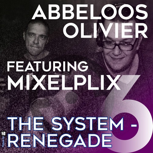 Abbeloos Olivier Featuring Mixelplix - The System