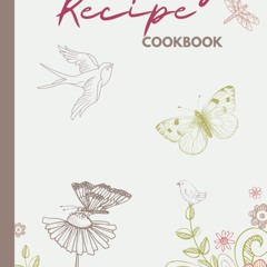 ❤[PDF]⚡  Blank Family Recipe Cookbook: Recipe Books To Write In. The Perfect Bla