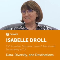Isabelle Droll - CIO at TUI - Data, Diversity, and Destinations