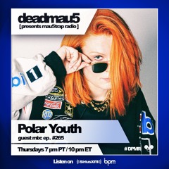 Deadmau5 presents Mau5trap Radio 265 - Polar Youth