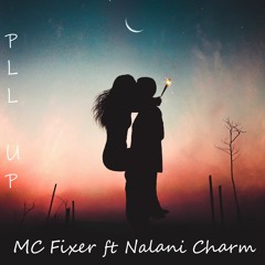 Pull Up Ft. Nalani Charm (prod. YellowbearBeats)
