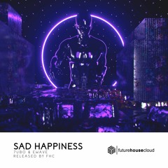 7UBO & EWAVE - Sad Happiness
