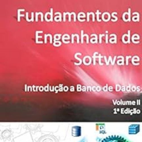 Access EBOOK 📥 Fundamentos da Engenharia de Software: Introdução a Banco de Dados (P