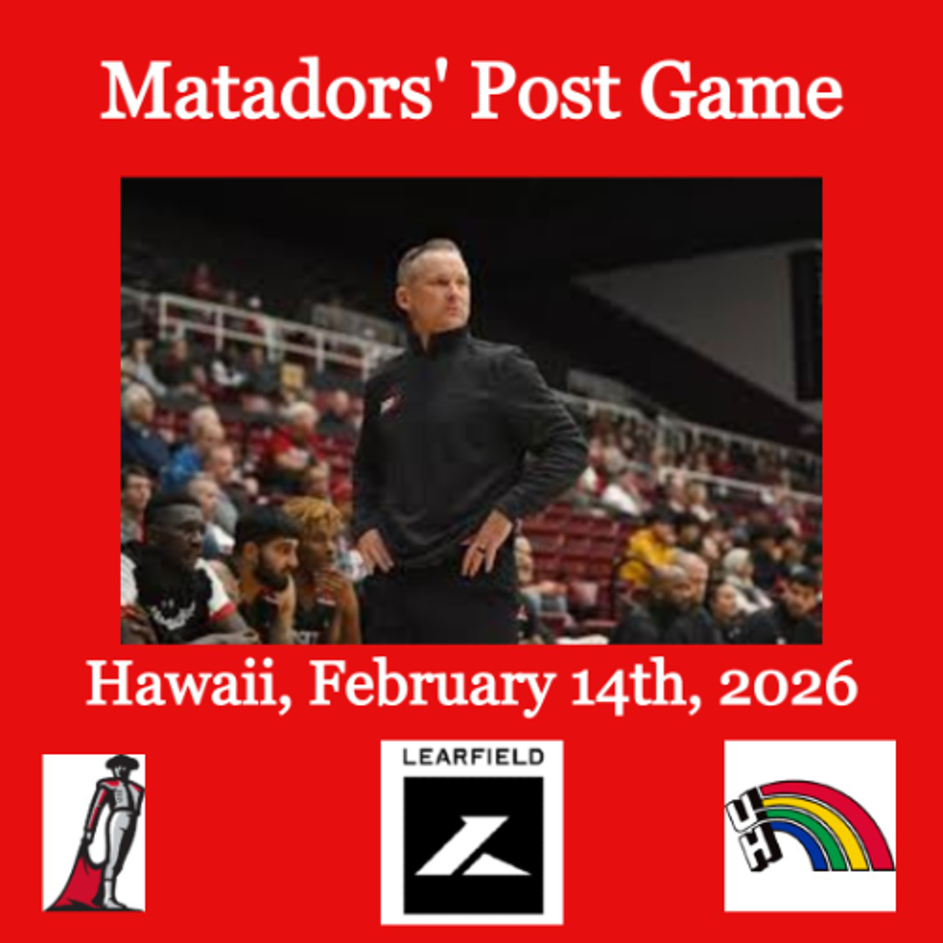 Matadors' Post Game, February 14th, 2026 - Hawaii episode artwork