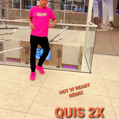 Hot N’ Ready remix