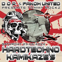 TOMMY ROCKZ @ HARDTECHNO KAMIKAZE'S by D.C.P. & FAKOM UNITED
