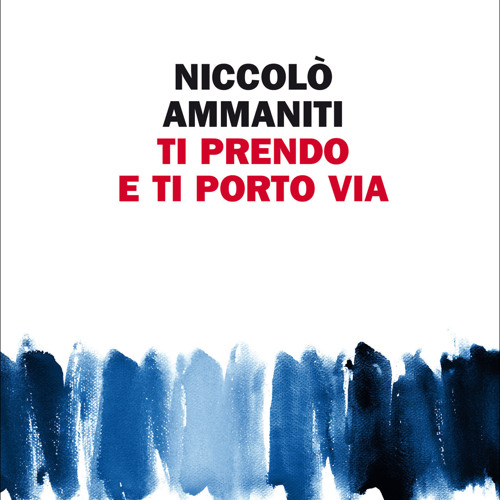 Stream [Read] Online Ti prendo e ti porto via BY : Niccolò Ammaniti by  Ashleyrichard1977 | Listen online for free on SoundCloud