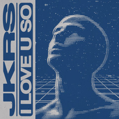 I Love U So
