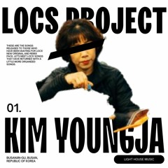 LOCS - Kim Youngja (Original Mix)