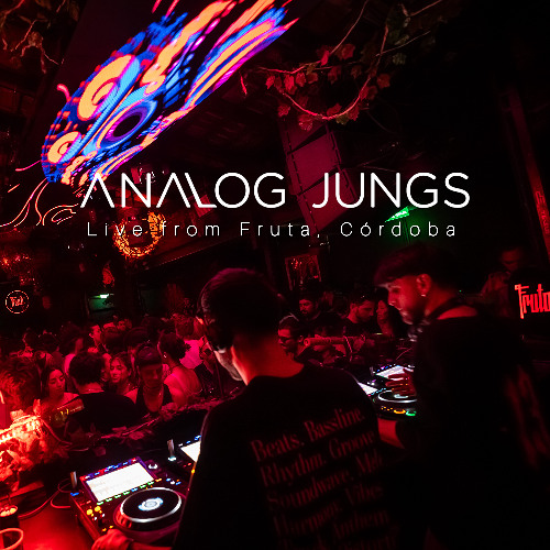 Analog Jungs @ Live from Fruta, Cordoba (02/05/2025)