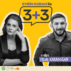 Evrim Kuran ile 3+3: Celal Karadoğan