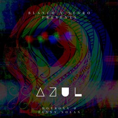 Azul (Original Mix)- Hotboxx & Flynn Nolan