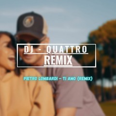 Pietro Lombardi – Ti Amo (Quattro Remix)