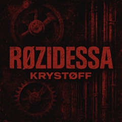 KRYSTØFF - RØZIDESSA (FREE DOWNLOAD)