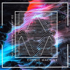 The Karismatik Podkast 102 - Cosmic Machine