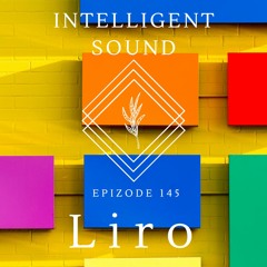 Liro for Intelligent Sound. Episode 145
