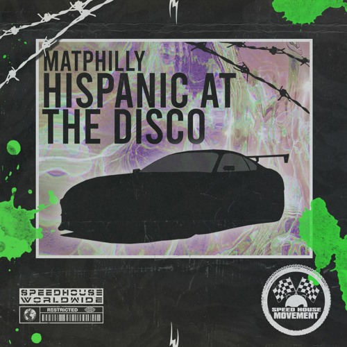 matphilly - Hispanic At The Disco [OUT NOW ON SPEEDHOUSE MOVEMENT!]