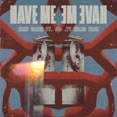 Bleu Clair Ft. Jelita - Have Me All (Hybrid Noise Flip)