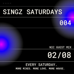 SINGZ SATURSAYS : 004 - NIC GUESTMIX
