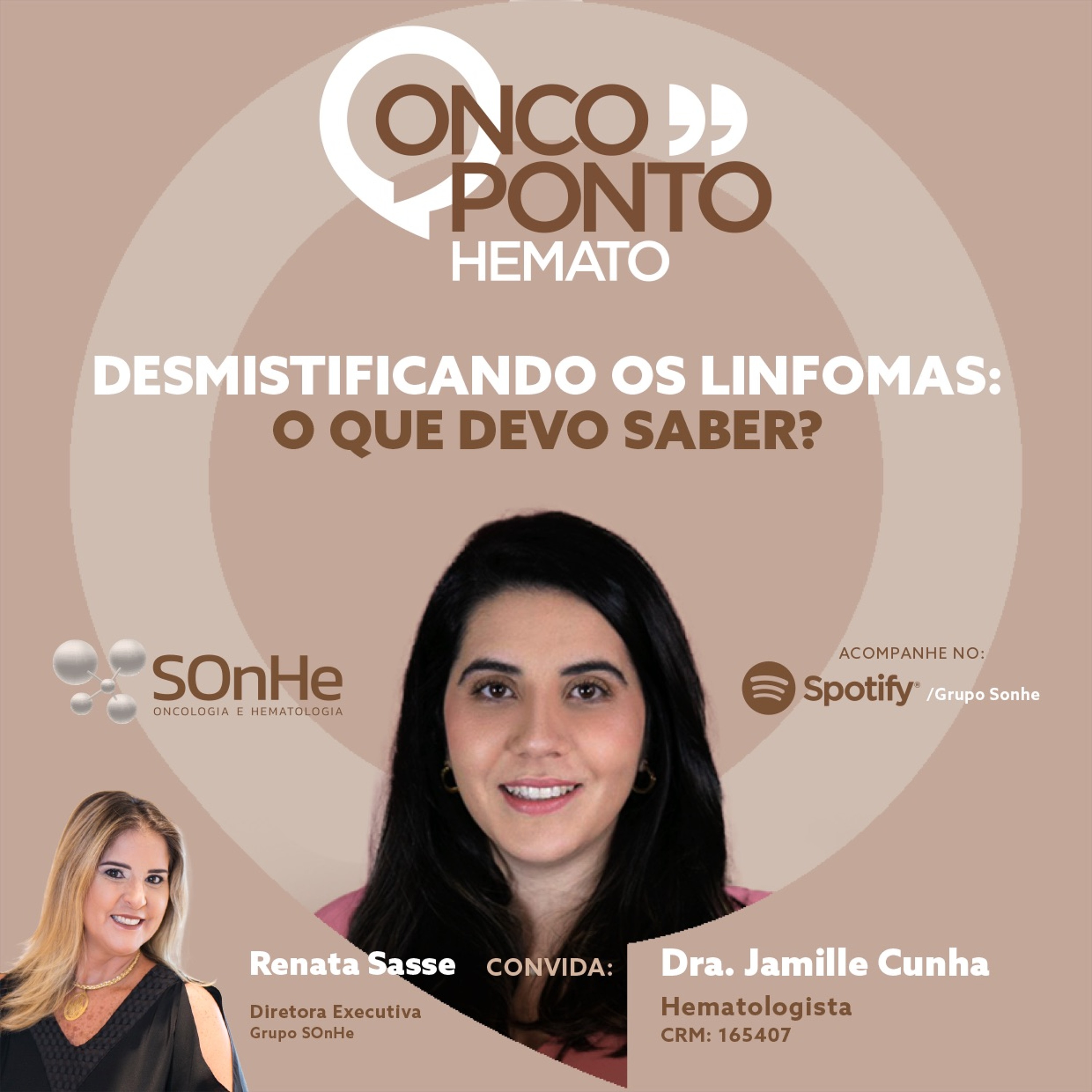 Podcast do Grupo SOnHe - Oncologia e Hematologia: Confronto: Oncologia Baseada em Valor - Temas relevantes e polêmicos no tratamento dos pacientes com câncer e ONCOPONTO: Falando de câncer de forma transparente.