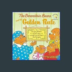 (<E.B.O.O.K.$) ❤ The Berenstain Bears and the Golden Rule (Berenstain Bears/Living Lights: A Faith