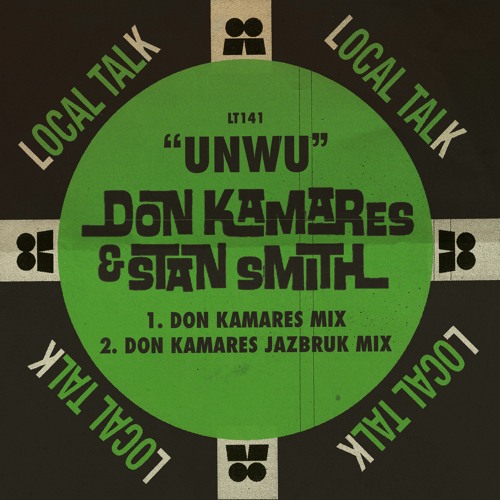 Don Kamares & Stan Smith - UNWU (Don Kamaes JazBruk Mix) [Local Talk]