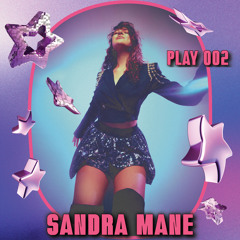 Play 002 x Sandra Mane