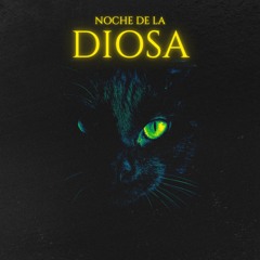 NOCHE DE LA DIOSA