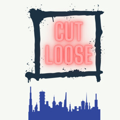 Cut Loose (Demo)