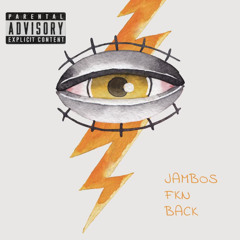 Jambo’s Fkn Back Freestyle