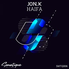Jon.K - Haifa (Original Mix)