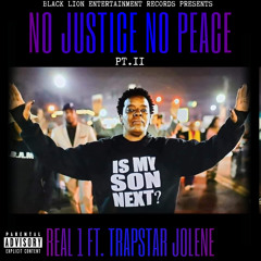 No Justice No Peace, Pt. 2 (feat. Trapstar Jolene)