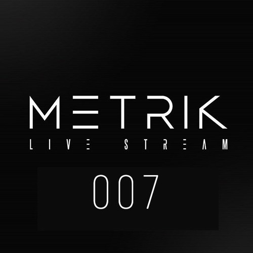 Metrik - DJ Set Live Stream 007 May 14th 2020 [FULL](HQ)