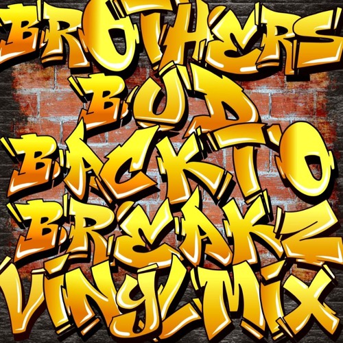 Brothers Bud Back To 2004 Vinyl Mix