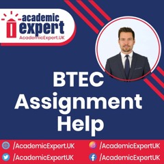 BTEC Assignment Help | AcademicExpert.UK